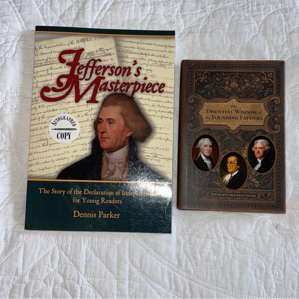Two history books: Jefferson’s Masterpiece and Essential Wisdom Founding Fathers